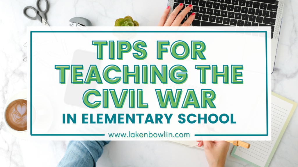 teaching the civil war